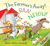 The Farmer'S Away! Baa! Neigh!