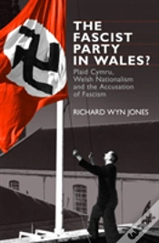 Capa do artigo The Fascist Party In Wales?