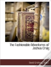 The Fashionable Adventures Of Joshua Cra