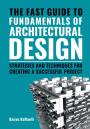 The Fast Guide To Fundamentals Of Architectural Design