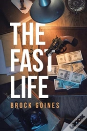 The Fast Life