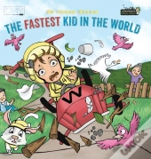 The Fastest Kid In The World: A Fast-Pac