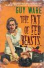 The Fat Of Fed Beasts - Preview