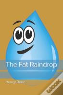 The Fat Raindrop