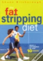 The Fat Stripping Diet