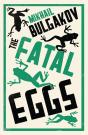 The Fatal Eggs: New Translation - Preview