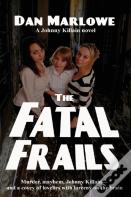The Fatal Frails