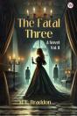 The Fatal Threea Novel Vol. Ii (Edition1) - Preview