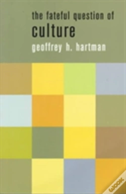 Capa do artigo The Fateful Question Of Culture