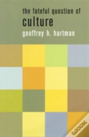 Capa do artigo The Fateful Question Of Culture