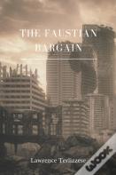 The Faustian Bargain