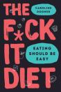 The F*Ck It Diet - Preview