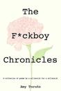 The F*Ckboy Chronicles - Preview