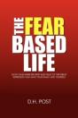The Fear Based Life - Preview