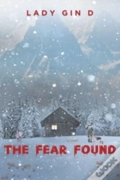 The Fear Found