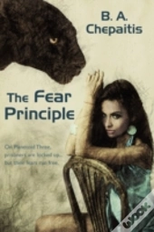 The Fear Principle