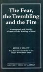 The Fear, The Trembling, And The Fire - Preview