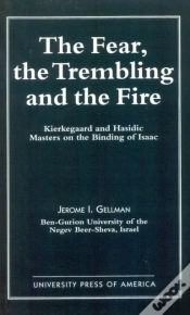 Capa do artigo The Fear, The Trembling, And The Fire
