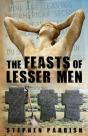 The Feasts Of Lesser Men - Preview