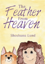 The Feather From Heaven - Preview