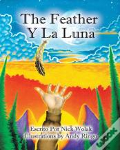 The Feather Y La Luna