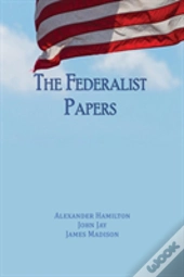 The Federalist Papers