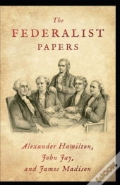 The Federalist Papers