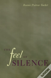 The Feel Of Silence