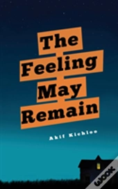 The Feeling May Remain