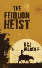 The Feiquon Heist - Preview