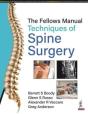 The Fellows Manual Techniques Of Spine Surgery - Preview
