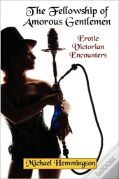 The Fellowship Of Amorous Gentlemen: Ero