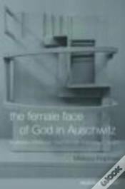 Capa do artigo The Female Face Of God In Auschwitz