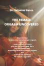 The Female Orgasm Uncovered - Preview