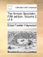 The Female Spectator. Fifth Edition. Vol - Preview
