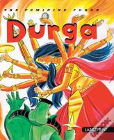 The Feminine Force Durga