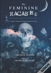 The Feminine Macabre Volume Ii