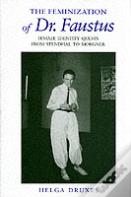 The Feminization Of Dr. Faustus