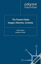 Capa do artigo The Femme Fatale: Images, Histories, Contexts