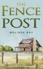 The Fence Post - Preview