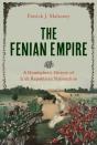 The Fenian Empire - Preview