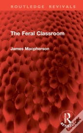 The Feral Classroom