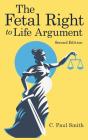 The Fetal Right To Life Argument - Preview