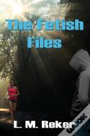 The Fetish Files