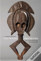The Fetish Revisited
