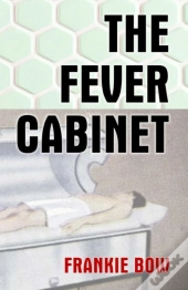 The Fever Cabinet