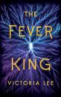 The Fever King - Preview