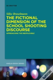 Capa do artigo The Fictional Dimension Of The School Shooting Discourse