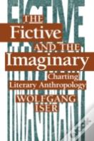 The Fictive And The Imaginary