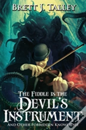 The Fiddle Is The Devil'S Instrument